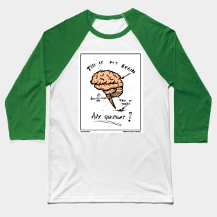 This is my brain Baseball T-Shirt